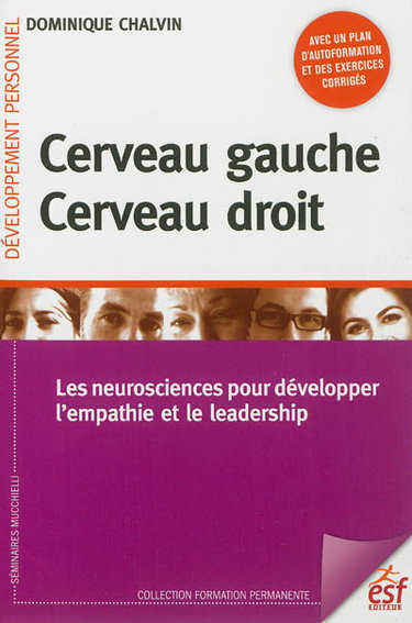 Cerveau gauche, cerveau droit : les neurosciences pour développer l'empathie et le leadership