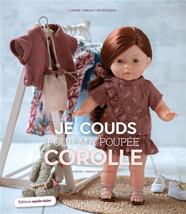 Couverture de Je couds pour ma poupée Corolle : 20 parures pour une garde-robe complète