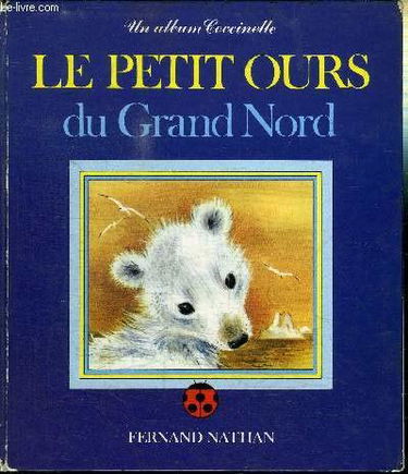 Le Petit ours du Grand Nord