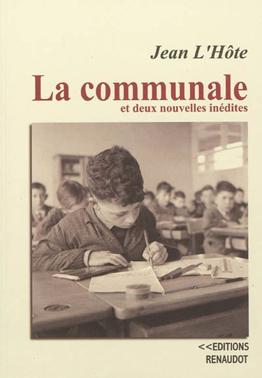Couverture de La communale : et deux nouvelles inédites
