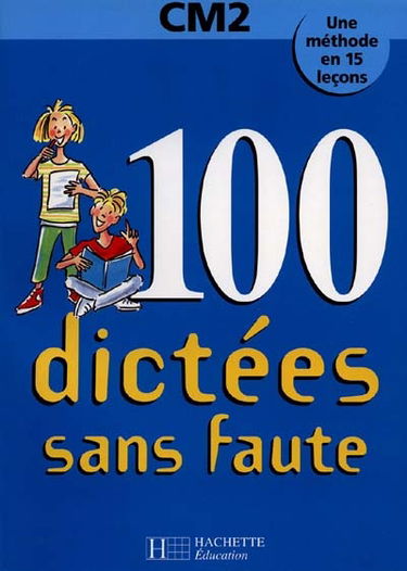 100 dictées sans faute, CM2