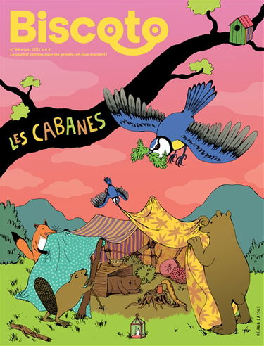 Biscoto : le journal comme pour les grands, en plus marrant !, n° 94. Les cabanes