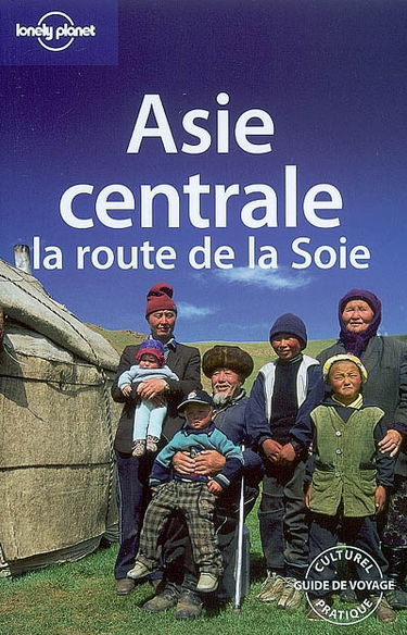 Asie centrale : la route de la soie