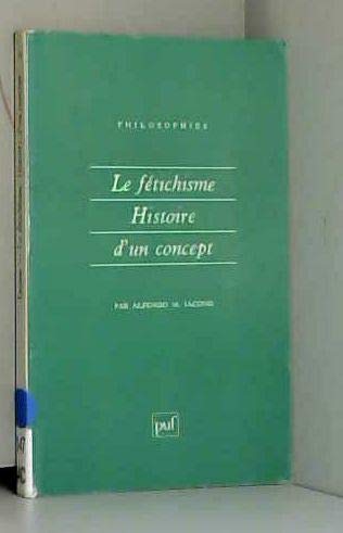 Le Fétichisme : histoire d'un concept