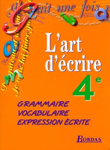 Grammaire, vocabulaire, expression écrite, 4e : livre de l'élève