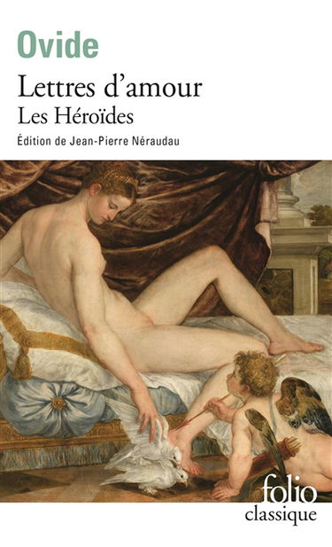 Lettres d'amour : les Héroïdes
