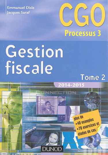 Gestion fiscale 2014-2015 : CGO processus 3 : manuel. Vol. 2