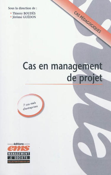 Couverture de Cas en management de projet : 7 cas réels d'entreprises