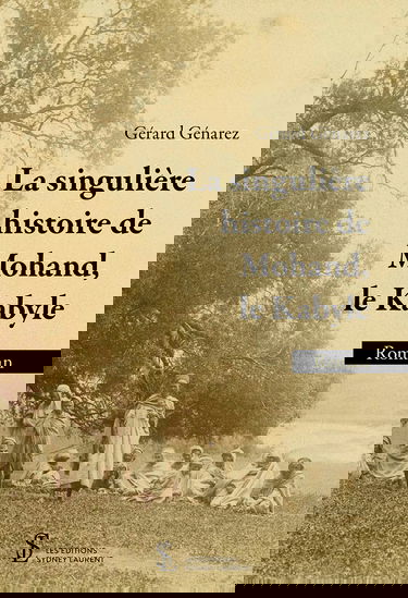 La singulière histoire de Mohand, le Kabyle