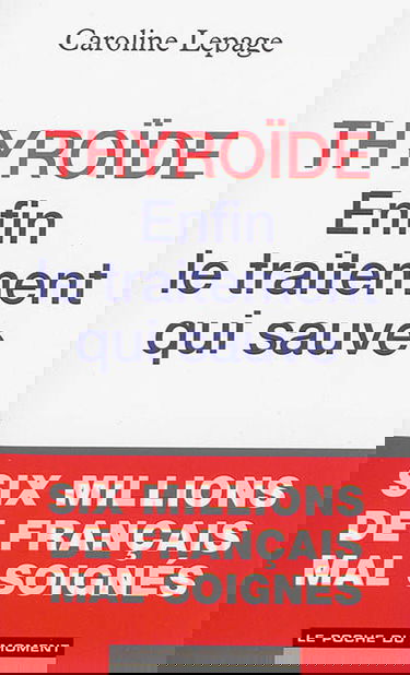 Thyroïde : enfin le traitement qui sauve