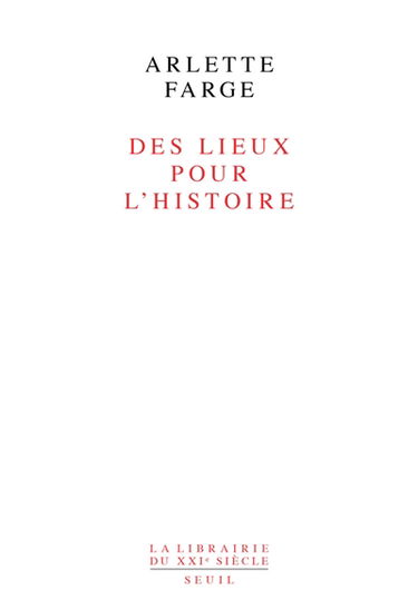 Des lieux pour l'histoire