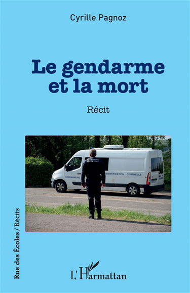 Le gendarme et la mort : récit