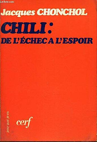 Chili : De l'échec à l'espoir