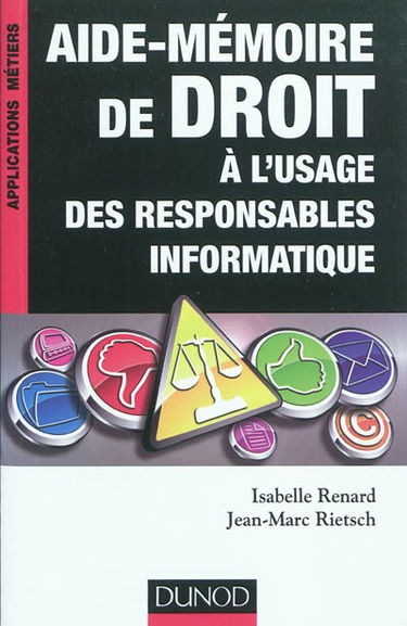 Aide-mémoire de droit à l'usage des responsables informatiques