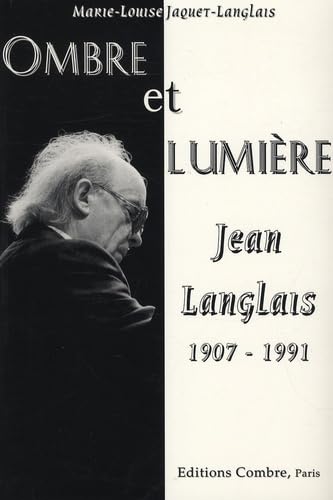 Jean Langlais (1907-1991) : ombre et lumière