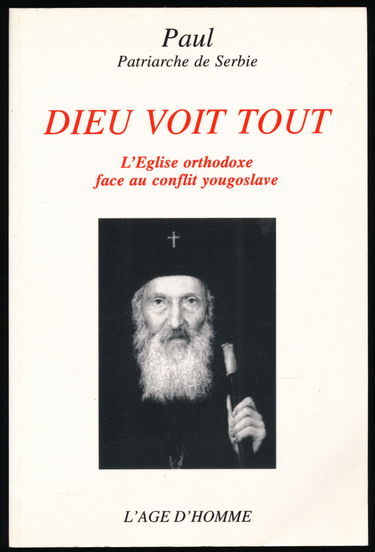 Dieu voit tout : l'Eglise orthodoxe face au conflit yougoslave