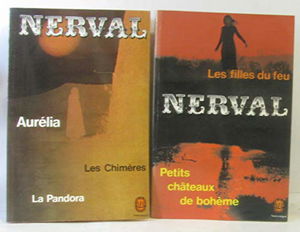 Les Filles du feu. (suivi de) Petits châteaux de Bohême