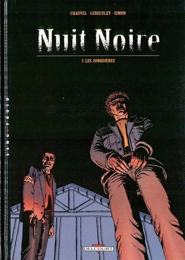 Nuit noire. Vol. 3. Les jonquières