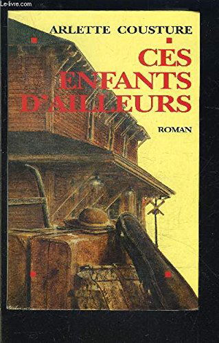 Ces Enfants D' Ailleurs:Tome 2 L'envol des tourterelles
