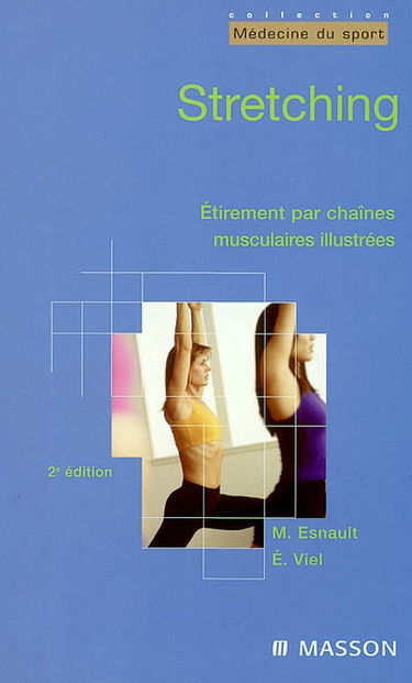 Stretching : étirements par chaînes musculaires illustrées