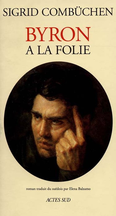 Byron à la folie