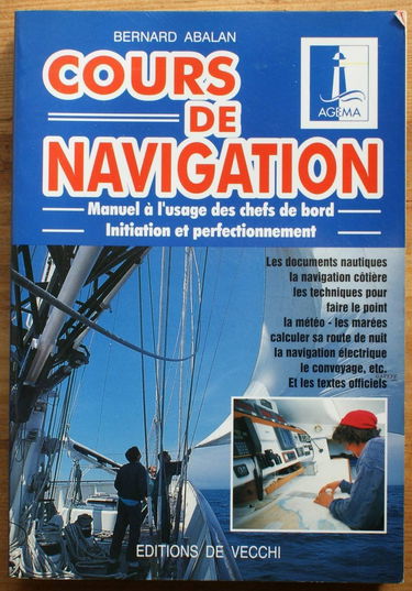 Cours de navigation : manuel à l'usage des chefs de bord, initiation et perfectionnement