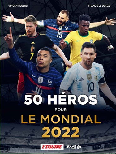 50 héros pour le Mondial 2022