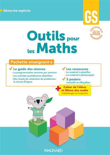 Outils pour les maths GS, démarche explicite : pochette enseignant.e : conforme aux programmes, édition 2024