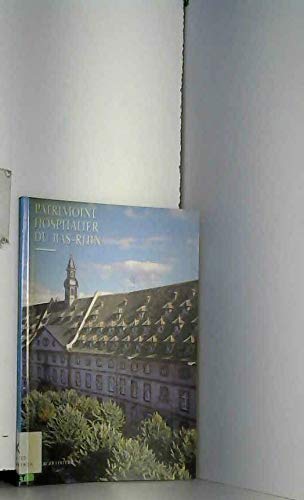 Le Patrimoine Hospitalier Du Bas-Rhin