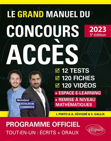 Le grand manuel du concours Accès 2023 : 12 tests, 120 fiches, 120 vidéos, 1.000 questions + espace e-learning : nouveau programme officiel