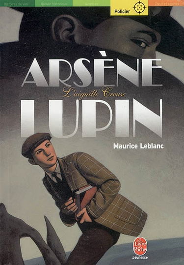 Arsène Lupin, l'aiguille creuse