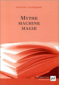 Mythe machine magie : fictions littéraires et hypothèses scientifiques au siècle des lumières