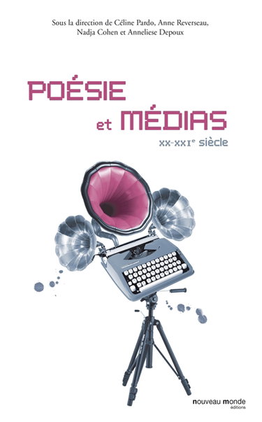 Couverture de Poésie et médias : XX-XXIe siècle