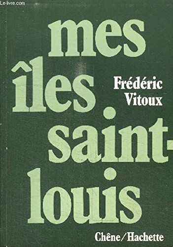 Mes îles Saint-Louis