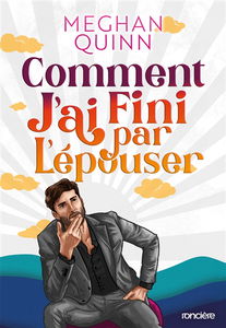 Comment j'ai fini par l'épouser