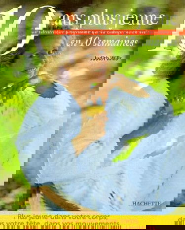 Dix ans plus jeune en 10 semaines