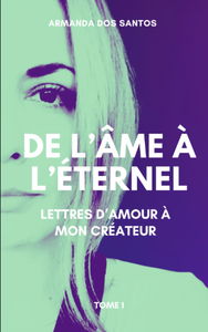 DE L'AME A L'ETERNEL