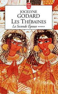 Les Thébaines. Vol. 5. La seconde épouse