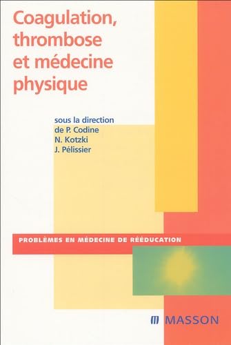 Risque thromboembolique et médecine physique