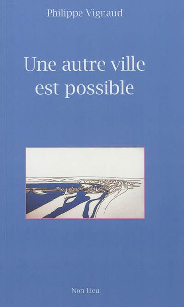Une autre ville est possible