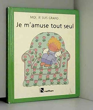 Je m'amuse tout seul