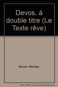 Devos : à double titre