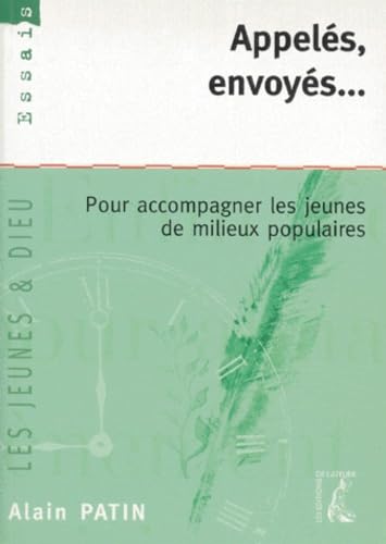 Appelés, envoyés... : pour accompagner des jeunes de milieu populaire