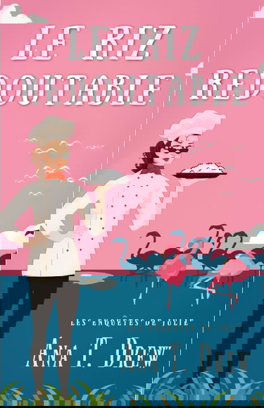 Le Riz redoutable: un cosy crime en Camargue