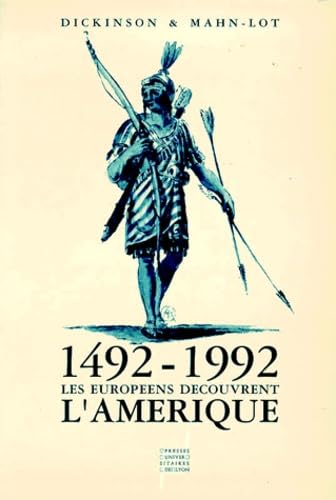 Les Européens découvrent l'Amérique : 1492-1992