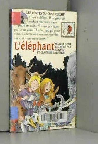 L'éléphant: UN CONTE BLEU DU CHAT PERCHE