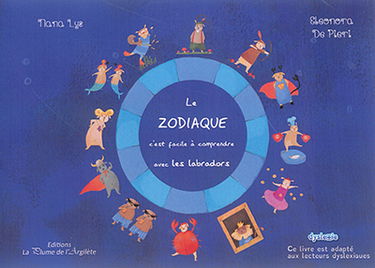 Le zodiaque : c'est facile à comprendre avec les labradors