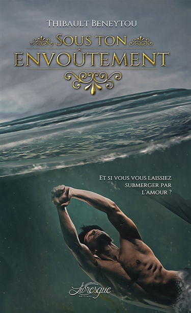 Sous ton envoûtement