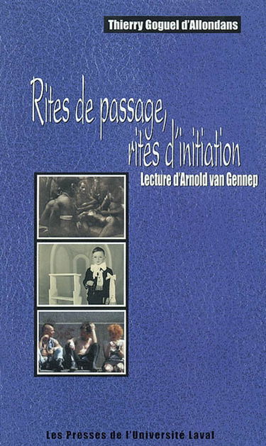 Rites de passage, rites d'initiation : lecture d'Arnold van Gennep