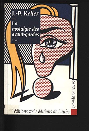 La nostalgie des avant-gardes